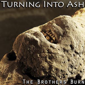 Turning Into Ash
