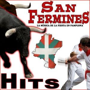 San Fermines Hits. La Música de la Fiesta en Pamplona