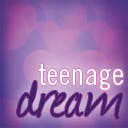 TEENAGE DREAM