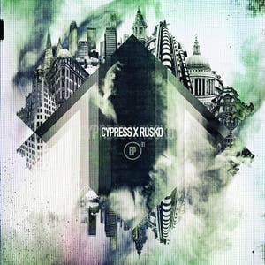 Cypress x Rusko EP (Spotify Exclusive)