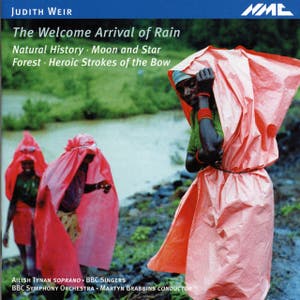 Judith Weir: The Welcome Arrival of Rain