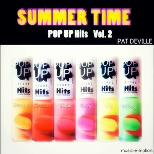 Summer Time Pop Up Hits Vol. 2