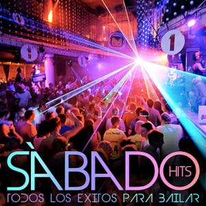 Sabado Hits. Todos los Éxitos para Bailar
