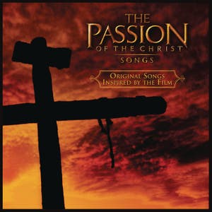 The Passion Of The Christ Songs