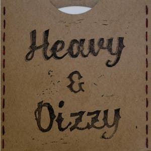 Heavy & Dizzy