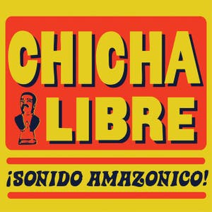 Chicha Libre