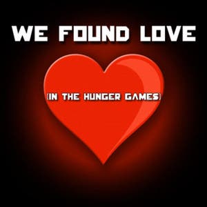 We Found Love (In The Hunger Games) - Peeta Remix - Single