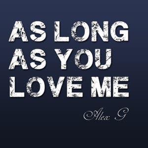 As Long As You Love Me (originally by Justin Bieber)