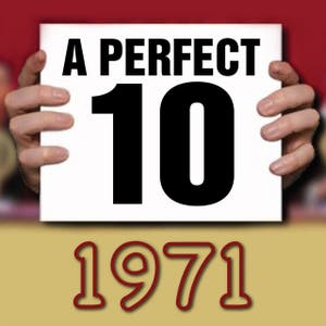 A Perfect Ten - 1971