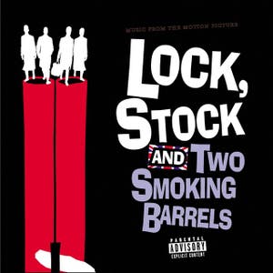 Lock, Stock And Two Smoking Barrels - Original Motion Picture Soundtrack – Music From The Motion Picture Lock, Stock And Two Smoking Barrels