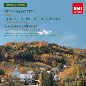 American Classics: Stephen Foster/ Charles Tomlinson Griffes / Aaron Copland