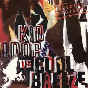Special Projects - Kid Loops vs. Cool Breeze