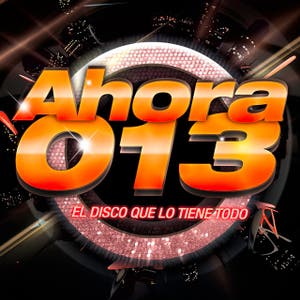 Ahora 013