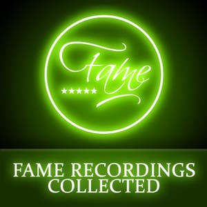Various Artists – FAME Recordings Collected