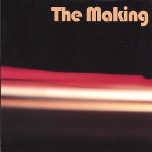 The Making