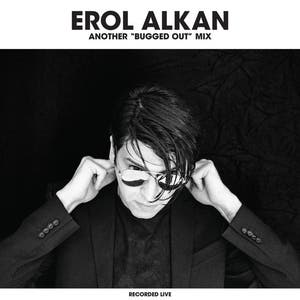 Erol Alkan: Another "Bugged Out" Mix