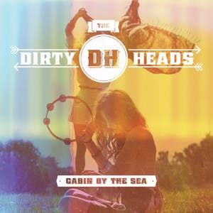 The Dirty Heads, 'Cabin By the Sea'