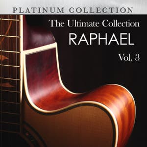 The Ultimate Collection: Raphael, Vol. 3