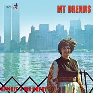My Dreams (Ukrainian Folksongs)