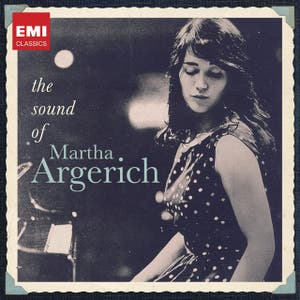 Martha Argerich: The Sound of Martha Argerich