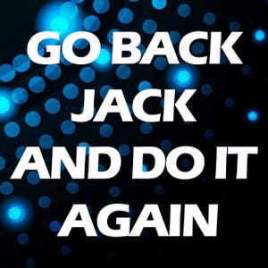 Go Back Jack and Do It Again (Ringtone)
