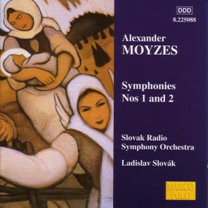 Alexander Moyzes: Symphonies Nos. 1 And 2