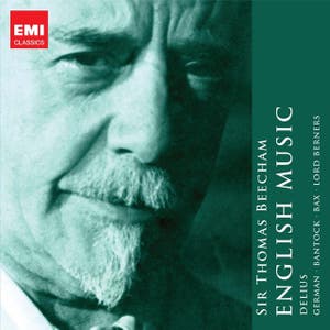 Sir Thomas Beecham: The English Collection