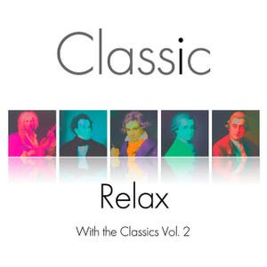 Classic - Relax With The Classics Vol. 2