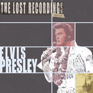Elvis Presley the Lost Recordings (Remastered)