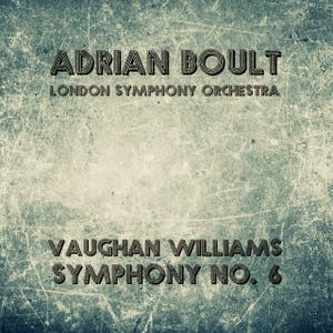 Vaughan Williams: Symphony No. 6