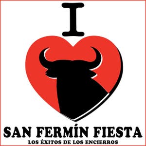 I Love San Fermín Fiesta. Los Éxitos de los Encierros