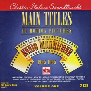 Main Titles - Music By Ennio Morricone For 40 Motion Pictures