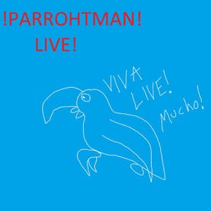 Back to tha Basicz: ParrohtMan Live Vol. 1