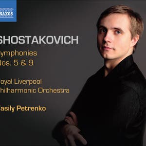 Shostakovich, D.: Symphonies, Vol. 2, Symphonies Nos. 5 And 9 (Royal Liverpool Philharmonic, Petrenko)