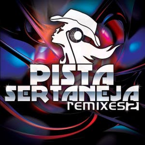 Pista Sertaneja 2 - Remixes