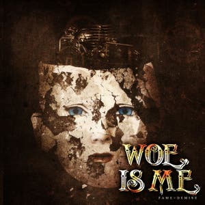 Woe Is Me