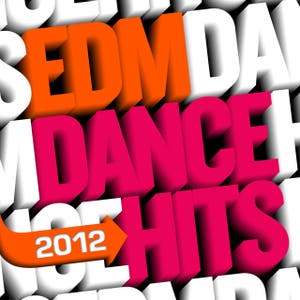 EDM Dance Hits - 2012