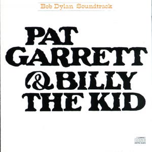 PAT GARRETT & BILLY THE KID Original Soundtrack Recording