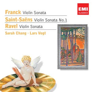 Franck: Violin Sonata - Saint-Saëns: Violin Sonata No.1 - Ravel: Violin Sonata