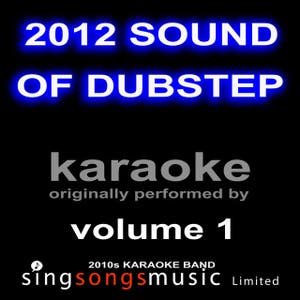2012 Sound of Dubstep Karaoke Volume 1