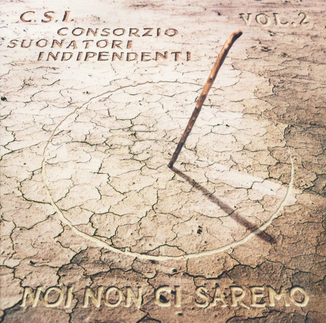 Consorzio Suonatori Indipendenti Noi Non Ci Saremo